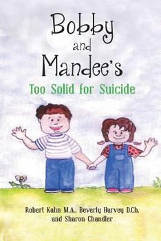 Paperback Bobby and Mandee's Too Solid for Suicide Book