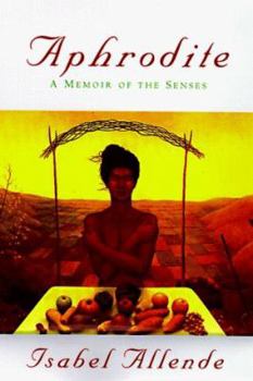 Hardcover Aphrodite: A Memoir of the Senses Book