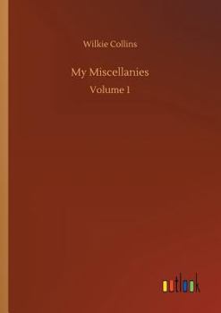 My Miscellanies Volume 1 of 2 (EasyRead Large Edition)