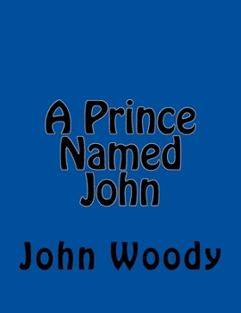 Paperback A Prince Named John Book
