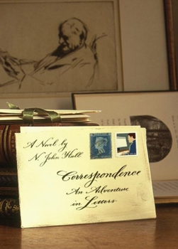 Hardcover Correspondence: An Adventure in Letters Book