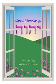 Paperback Good Morning, YHVH Book