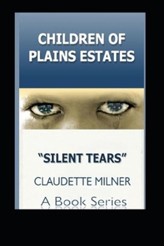 Silent Tears: Children of Plains Estates