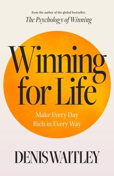 Paperback Winning for Life: Make Every Day Rich in Every Way Book