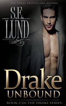 Drake Unbound - Book #3 of the Drake