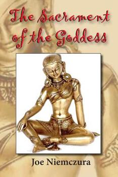 Paperback The Sacrament of the Goddess Book
