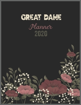 Paperback GREAT DANE Planner 2020: 2020 Calendar, Daily Weekly Planner with Monthly quick-view/over view with 2020 Planner Book