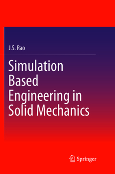 Paperback Simulation Based Engineering in Solid Mechanics Book