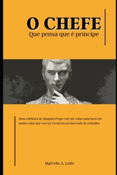 Paperback O chefe: Que pensa que é príncipe [Portuguese] Book