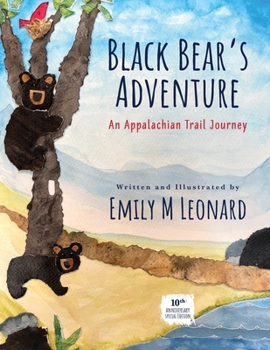 Paperback Black Bear's Adventure: An Appalachian Trail Journey Book