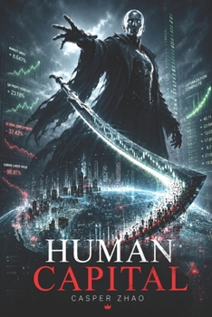 Paperback Human Capital: A Novel of the Optimization Era Book