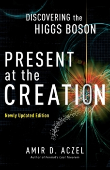 Paperback Present at the Creation: Discovering the Higgs Boson Book