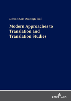 Hardcover Modern Approaches to Translation and Translation Studies Book