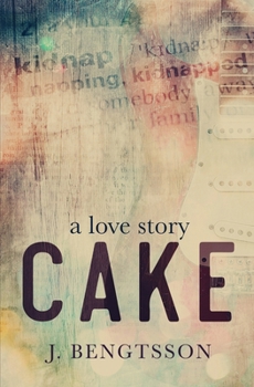 Cake - Book #1 of the Cake