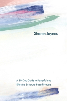 Paperback Praying for Your Child from Head to Toe: A 30-Day Guide to Powerful and Effective Scripture-Based Prayers Book