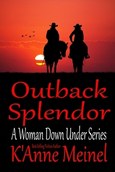 Outback Splendor - Book #5 of the A Woman Down Under