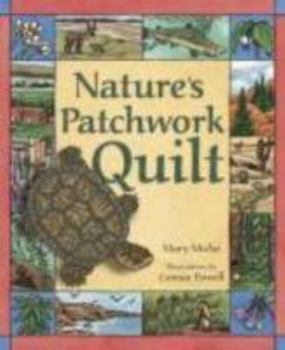 Hardcover Nature's Patchwork Quilt: Understanding Habitats Book