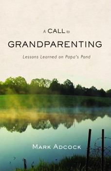 Paperback A Call to Grandparenting Book