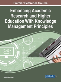 Hardcover Enhancing Academic Research and Higher Education With Knowledge Management Principles Book