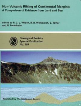 Hardcover Non-Volcanic Rifting of Continental Margins: A Comparison of Evidence from Land and Sea (Geological Society Special Publication Number 187) Book