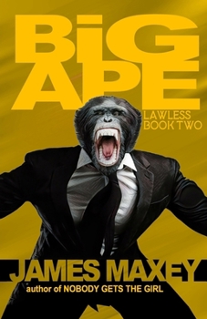Paperback Big Ape: Lawless Book Two Book