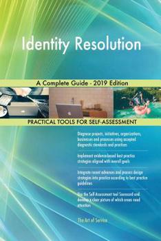 Paperback Identity Resolution A Complete Guide - 2019 Edition Book