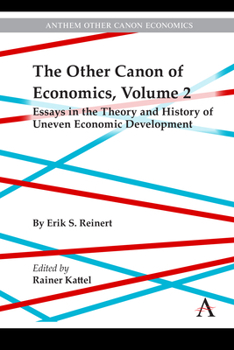 Hardcover The Other Canon of Economics, Volume 2: Essays in the Theory and History of Uneven Economic Development Book