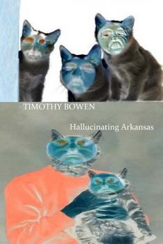 Paperback Hallucinating Arkansas Book