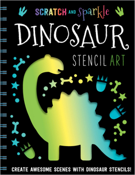 Paperback Scratch and Sparkle Dinosaur Stencil Art Book