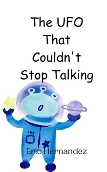 Paperback The UFO That Couldn't Stop Talking Book
