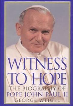 Hardcover Witness to Hope: The Biography of Pope John Paul II Book