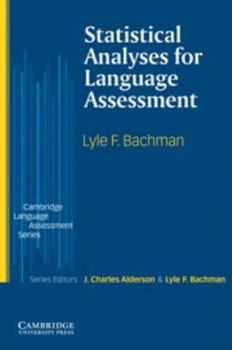 Statistical Analyses for Language Assessment - Book  of the Cambridge Language Assessment