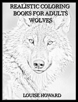 Paperback Realistic Coloring Books for Adults Wolves Book