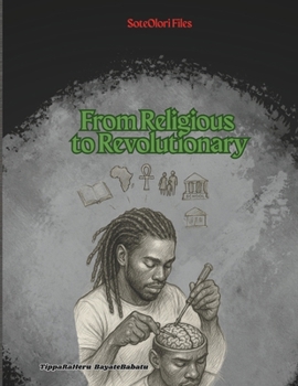 Paperback From Religious to Revolutionary: SoteOlori Files Book