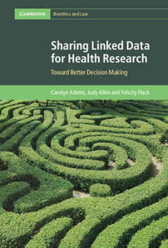 Hardcover Sharing Linked Data for Health Research: Toward Better Decision Making Book