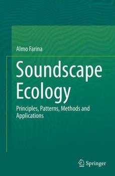 Paperback Soundscape Ecology: Principles, Patterns, Methods and Applications Book