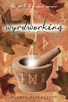 Paperback Wyrdworking: The Path of a Saxon Sorcerer Book