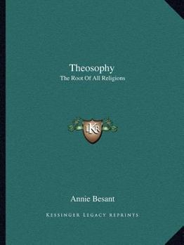 Paperback Theosophy: The Root Of All Religions Book