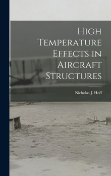 Hardcover High Temperature Effects in Aircraft Structures Book