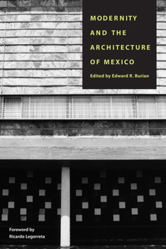 Paperback Modernity and the Architecture of Mexico Book