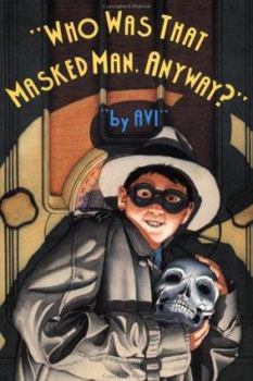 Hardcover Who Was That Masked Man Anyway Book