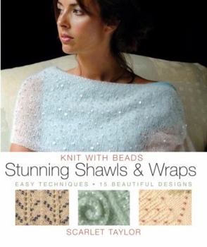 Paperback Knit with Beads: Stunning Shawls & Wraps: Easy Techniques, 15 Beautiful Designs Book