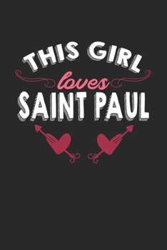 Paperback This girl loves Saint Paul: 6x9 - notebook - lined - hometown Book