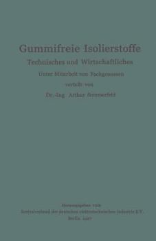 Paperback Gummifreie Isolierstoffe: Technisches Und Wirtschaftliches [German] Book