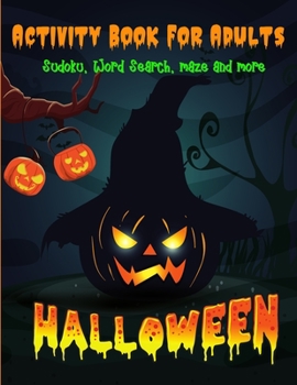 Paperback Halloween Activity Book For Adults: Sudoku, Word Search, Mazes and more Book