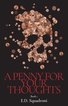 Paperback A Penny for your Thoughts: Book 1 Book