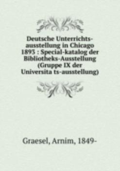 Perfect Paperback Deutsche Unterrichts-Ausstellung in Chi [German] Book