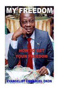 Paperback My Freedom: WISDOM-key to spiritualfreedom Book