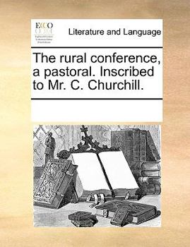 Paperback The Rural Conference, a Pastoral. Inscribed to Mr. C. Churchill. Book
