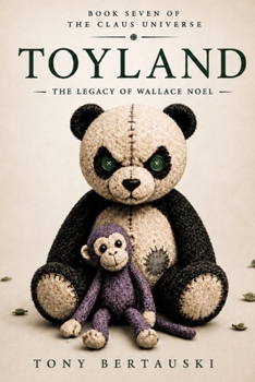Toyland: The Legacy of Wallace Noel